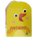 MEUS AMIGUINHOS – UM LIVRINHO RECORTADO: PINTINHO
